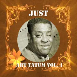 Just Art Tatum, Vol. 4 - Art Tatum