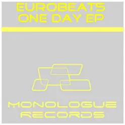 One Day - EP - The Eurobeats One Day - EP - The Eurobeats