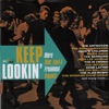 Keep Lookin' - More Mod, Soul & Freakbeat Nuggets, 2014