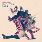 FM Belfast - Brighter Days