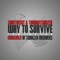 Way To Survive (feat. Madchild) - Thoughtsarizen & LDontheCut lyrics
