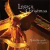 Legacy Christmas - Nativity Carols and Hymns album lyrics, reviews, download