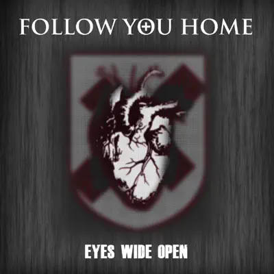 Eyes Wide Open - Single - Follow You Home