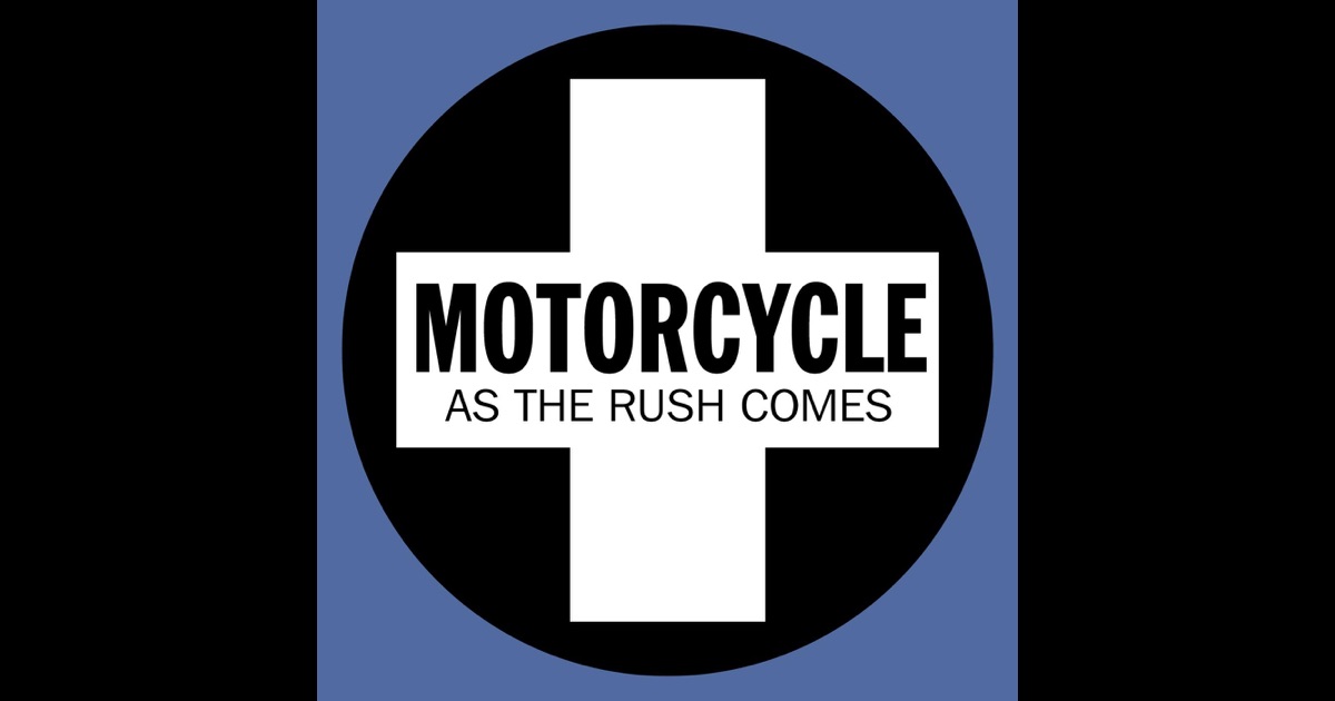 Motorcycle - As The Rush Comes ARMIND