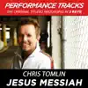 Jesus Messiah (Performance Tracks) - EP album lyrics, reviews, download