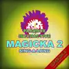 Magicka 2 Sing-A-Long (feat. Vlad) - Single album lyrics, reviews, download