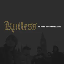 To Know That You're Alive - Kutless