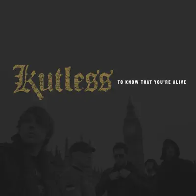 To Know That You're Alive - Kutless