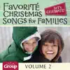 Let's Celebrate! Favorite Christmas Songs for Families, Vol. 2 album lyrics, reviews, download