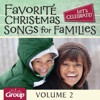 Let's Celebrate! Favorite Christmas Songs for Families, Vol. 2