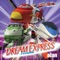 Dream Express - Mugen Kukan Chotokkyu - alan lyrics