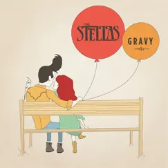 Gravy - Single by The Stellas album reviews, ratings, credits