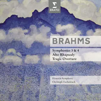 Brahms : Symphonies No.3 & 4, Overtures by Christoph Eschenbach & Houston Symphony Orchestra album reviews, ratings, credits