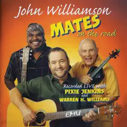 Mates On the Road - John Williamson