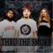 Thru the Smoke (feat. Ross May & Lil Hitt) - Dezzy Hollow lyrics