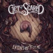 Get Scared - Badly Broken