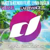 Closer (feat. Lynn Olsen) [Official Lakedance Anthem 2013] - Single album lyrics, reviews, download