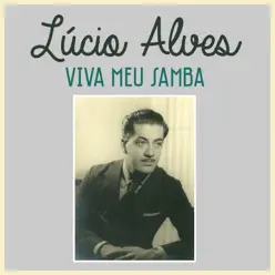Viva Meu Samba - Single - Lúcio Alves