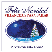 Feliz Navidad. Villancicos Para Bailar - EP - Navidad Mix Band