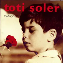 Cançons - Toti Soler