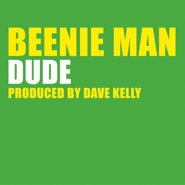 Beenie Man - Dude (UK Radio Edit)