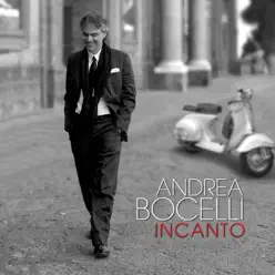 Incanto (Deluxe Edition) - Andrea Bocelli