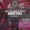 Miss You - Andy Elliass & Arczi lyrics