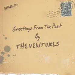 Greetings from the Past - The Ventures