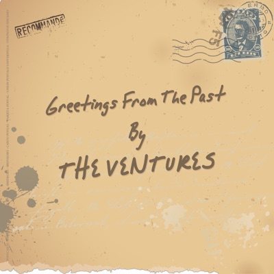 Greetings from the Past - The Ventures
