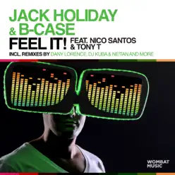 Feel It! (feat. Nico Santos & Tony T) - EP - B-Case Feel It! (feat. Nico Santos & Tony T) - EP - B-Case