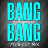 Bang Bang - Single album lyrics, reviews, download