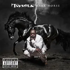 The Dark Horse - Twista
