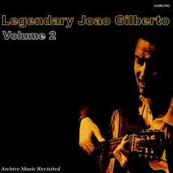 Legendary, Vol. 2 - João Gilberto