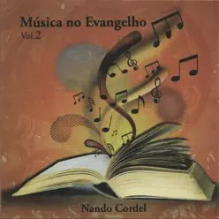Música no Evangelho Vol. 2 - Nando Cordel