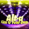 Can U Feel Dem - EP album lyrics, reviews, download