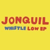 Whistle Low - EP