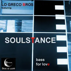 Bass for Love (feat. Lo Greco Bros) by Soulstance album reviews, ratings, credits