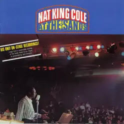 At the Sands (Live) [Expanded Edition] [Remastered 2002] - Nat King Cole