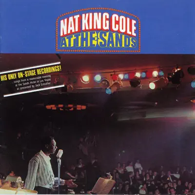 At the Sands (Live) [Expanded Edition] [Remastered 2002] - Nat King Cole