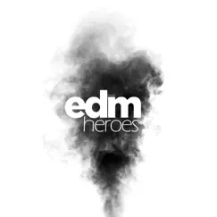 EDM Heroes by Various Artists album reviews, ratings, credits