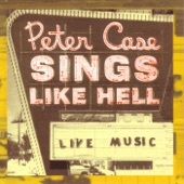 Peter Case Sings Like Hell artwork