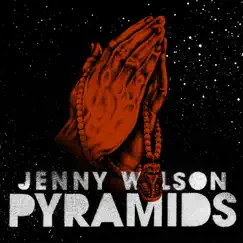 Pyramids (Rose out of Our Pain) - EP by Jenny Wilson album reviews, ratings, credits
