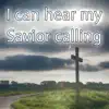 I can hear my Savior calling - Hymn Piano Instrumental - Single album lyrics, reviews, download