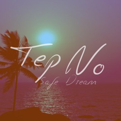 Tep No - Safe Dream (feat. Heather Janssen)