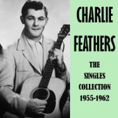 Charlie Feathers - Wild, Wild Party