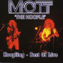 Hoopling: Best of Live - Mott The Hoople