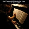 Final Fantasy OST Classics for Piano