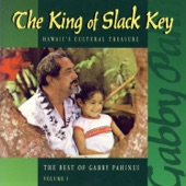 The King of Slack Key - the Best of Gabby Pahinui, Vol. 1 artwork