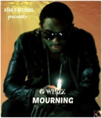G Whizz - Mourning