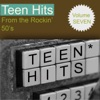 Teen Hits From the Rockin 50's Volume 7